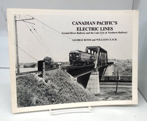 Canadian Pacific's Electric Lines (Grand River Railway and the Lake Erie & Northern Railway)