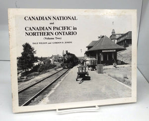 Canadian National and Canadian Pacific in Northern Ontario (Volume Two)