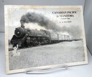 Canadian Pacific in Manitoba (Volume One)