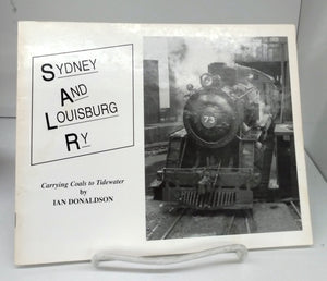 Sydney and Louisburg Ry: Carrying Coals to Tidewater