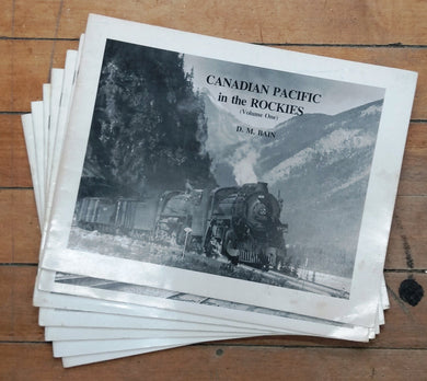 Canadian Pacific in the Rockies. Vols. I - VII