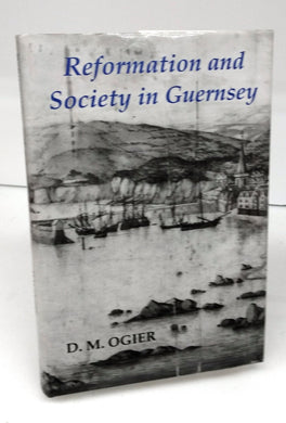 Reformation and Society in Guernsey