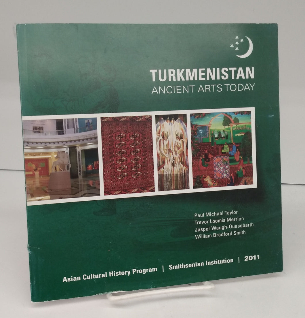 Turkmenistan: Ancient Arts Today