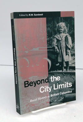 Beyond the City Limits: Rural History in British Columbia