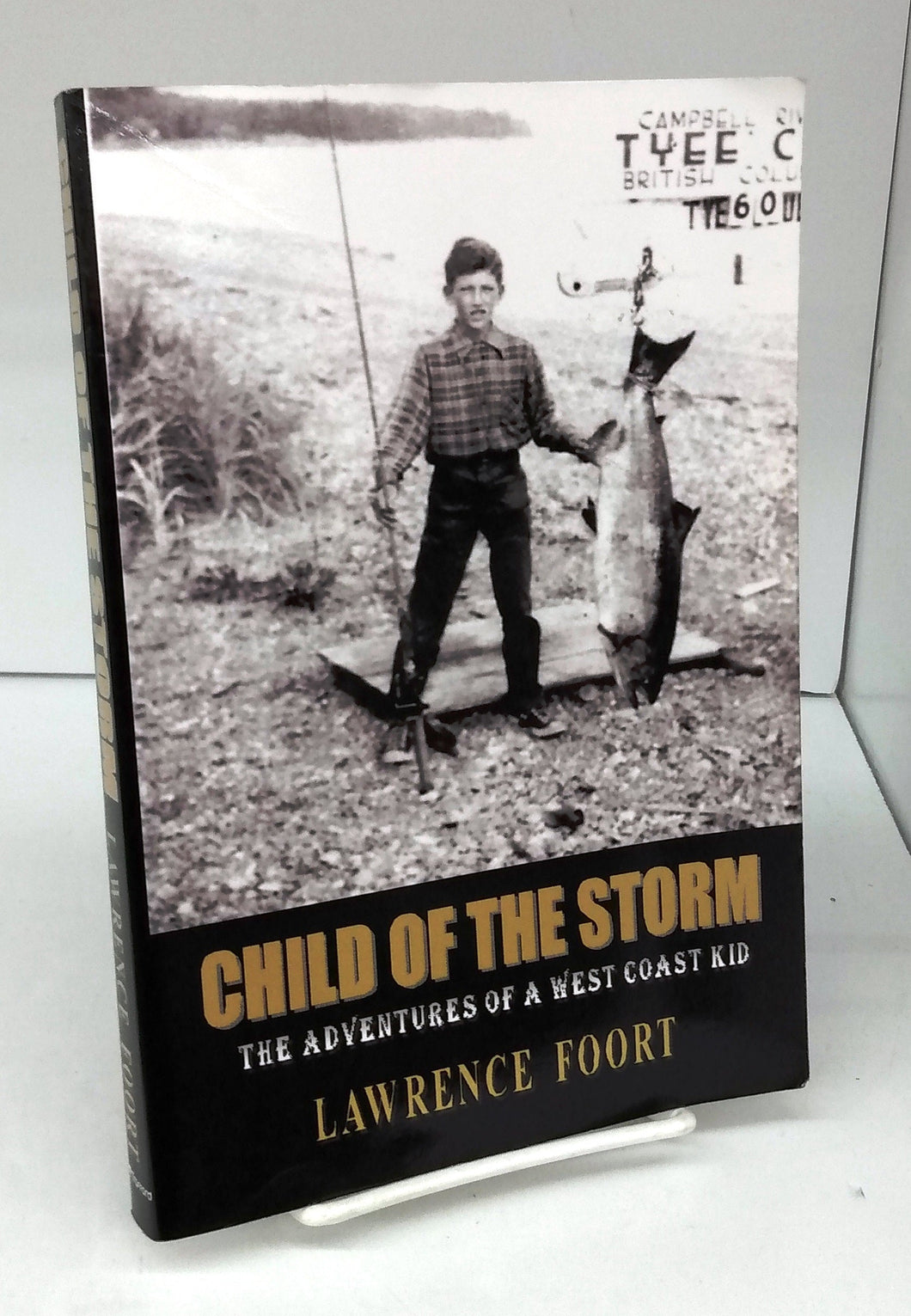 Child of the Storm: The Adventures of a West Coast Kid