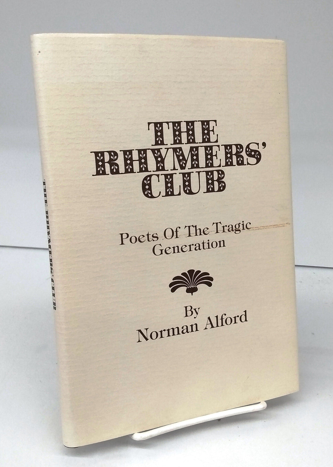 The Rhymers' Club: Poets Of The Tragic Generation