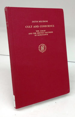 Cult and Conscience: The Asham and the Priestly Doctrine of Repentance