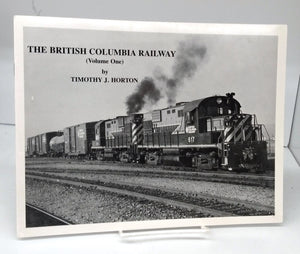 The British Columbia Railway (Volume One)