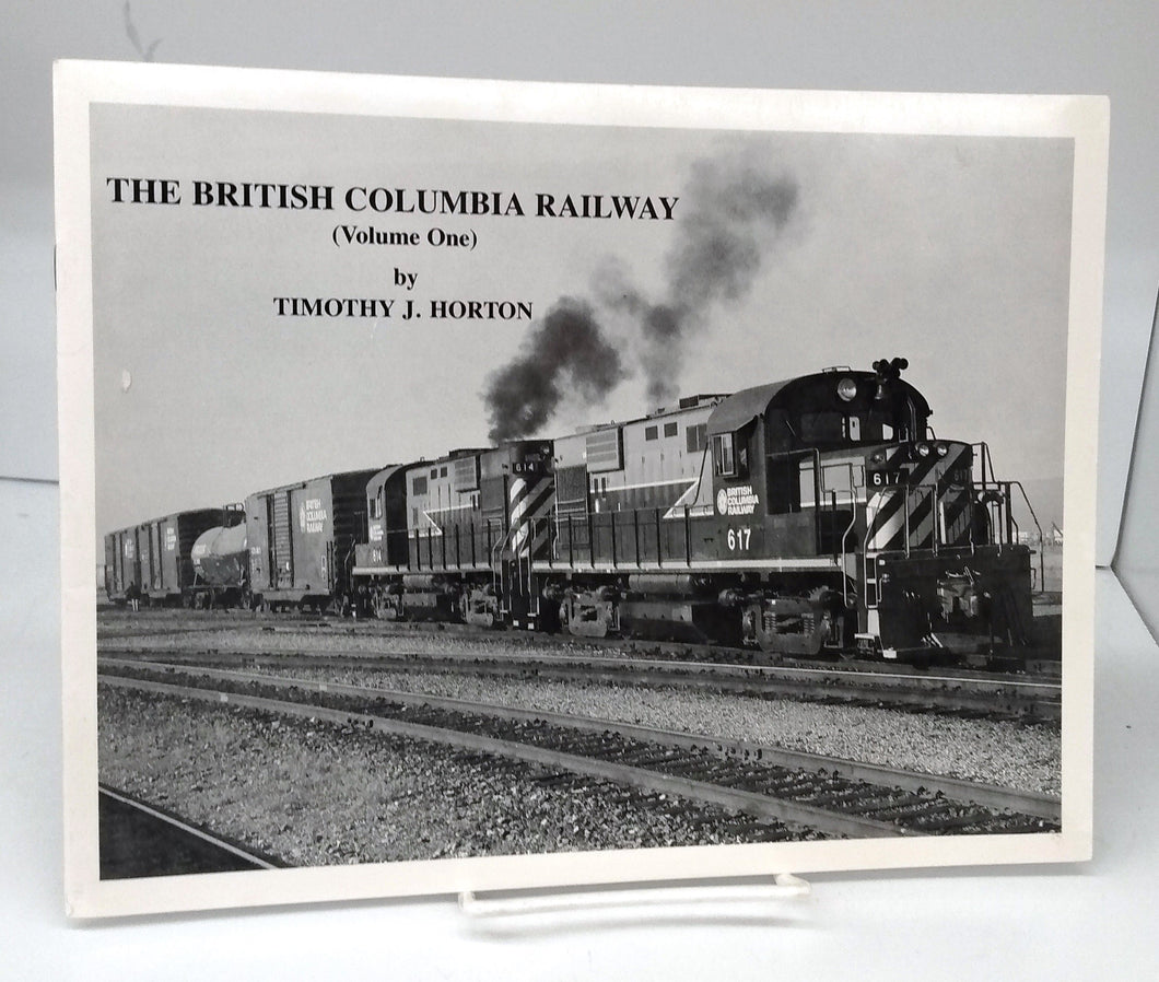 The British Columbia Railway (Volume One)