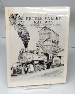 Kettle Valley Railway (Railways of Western Canada) (Volume One)