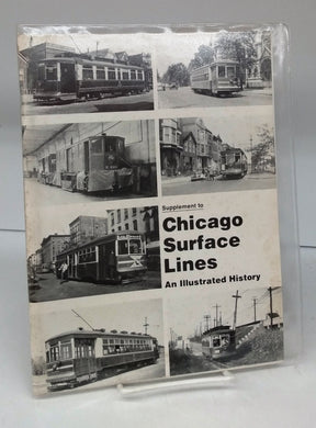 Supplement to Chicago Surface Lines: An Illustrated History