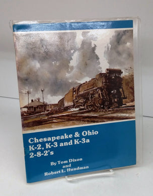 Chesapeake & Ohio K-2, K-3 and K-3a 2-8-2's