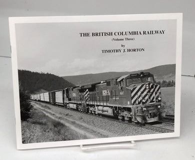 The British Columbia Railway (Volume Three)