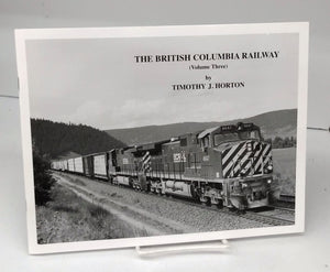 The British Columbia Railway (Volume Three)