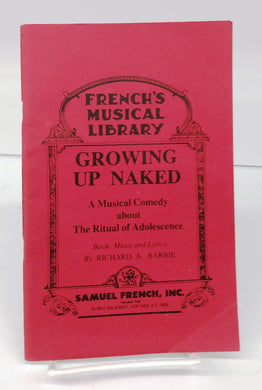 Growing Up Naked: A Musical Comedy about The Ritual of Adolescence