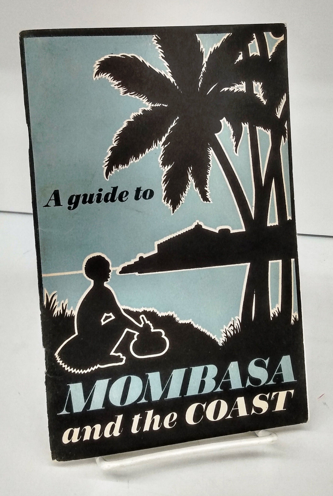 A guide to Mombasa and the Coast