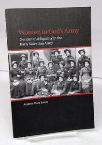Women in God's Army: Gender and Equality in the Early Salvation Army