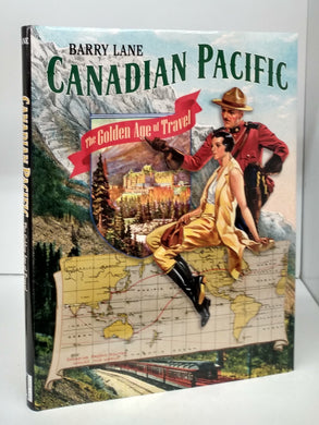 Canadian Pacific: The Golden Age of Travel
