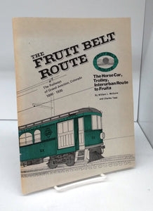 The Fruit Belt Route: The Railways of Grand Junction, Colorado 1890-1935
