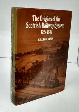 The Origins of the Scottish Railway System 1722-1844