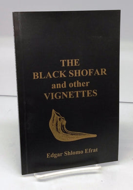 The Black Shofar and other Vignettes