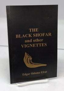 The Black Shofar and other Vignettes