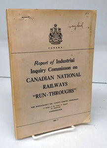 Report of Industrial Inquiry Commission on Canadian National Railways &#34;Run-Throughs&#34;