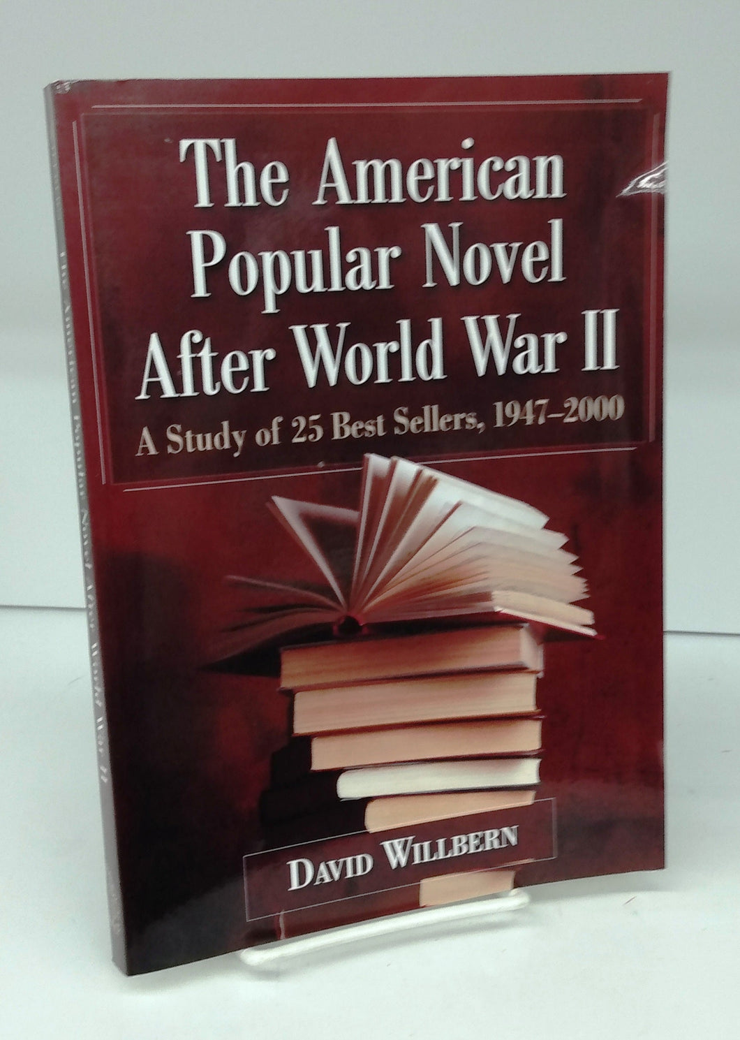 The American Popular Novel After World War II: A Study of 25 Best Sellers, 1947-2000