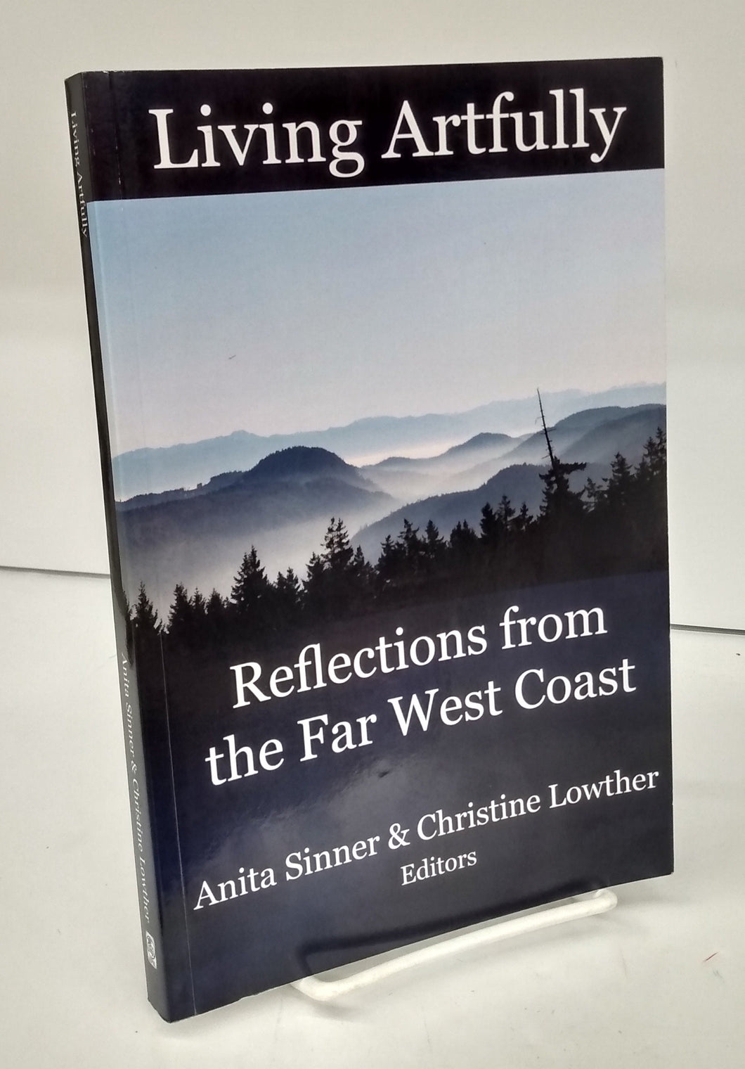 Living Artfully: Reflections from the Far West Coast