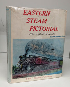 Eastern Steam Pictorial: The Anthracite Roads