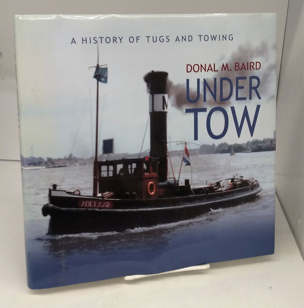 Under Tow: A History of Tugs and Towing