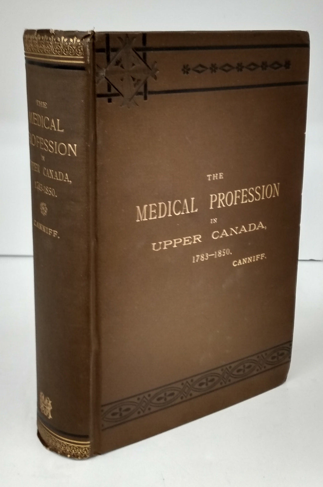 The Medical Profession in Upper Canada 1783-1850