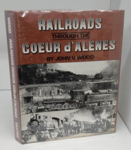 Railroads Through the Coeur d'Alenes