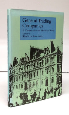 General Trading Companies: A Comparative and Historical Study