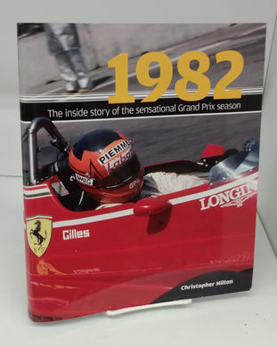 1982: The inside story of the sensational Grand Prix season