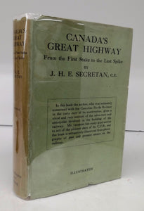 Canada's Great Highway: From the First Stake to the Last Spike