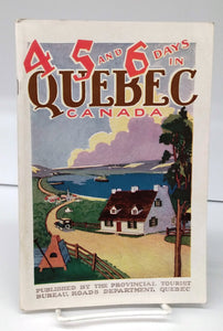 4, 5 and 6 Days in Quebec, Canada