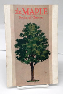 The Maple, Pride of Quebec