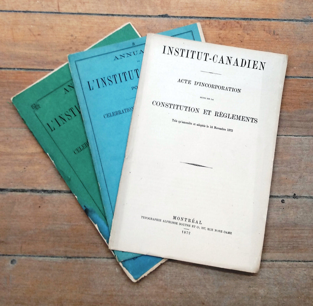 Institut-Canadien (3 booklets: Dec. 1866; Dec. 1868; Nov. 1872)