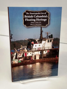 The Nauticapedia List of British Columbia's Floating Heritage Volume 3 (1966-1970)