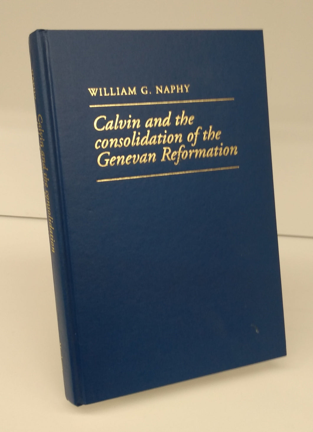 Calvin and the consolidation of the Genevan Reformation