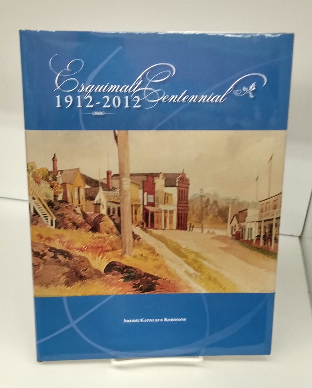 Esquimalt Centennial 1912-2012