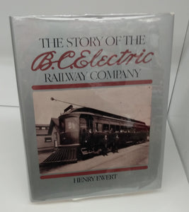 The Story of the B.C. Electric Railway Company