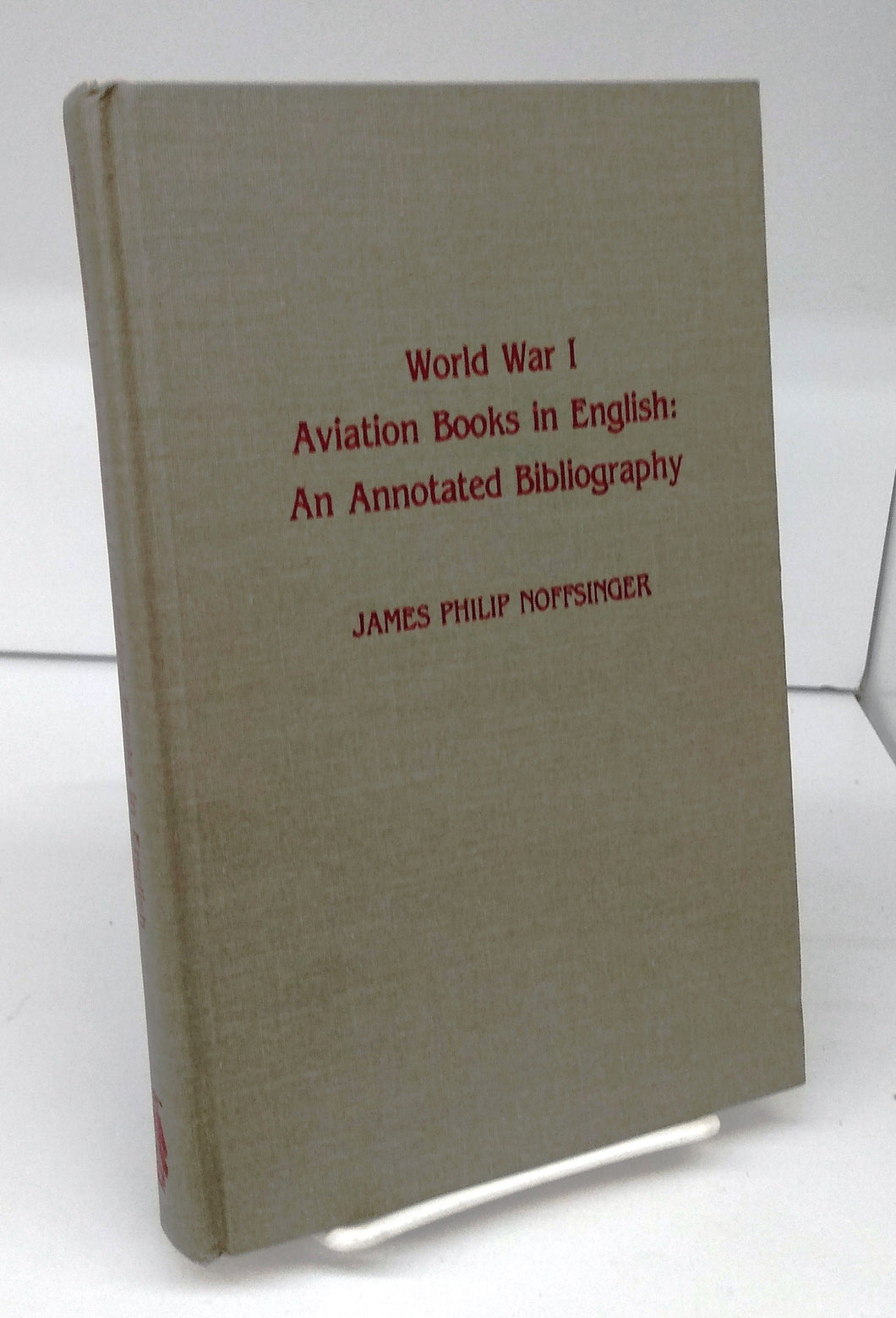 World War I Aviation Books in English: An Annotated Bibliography