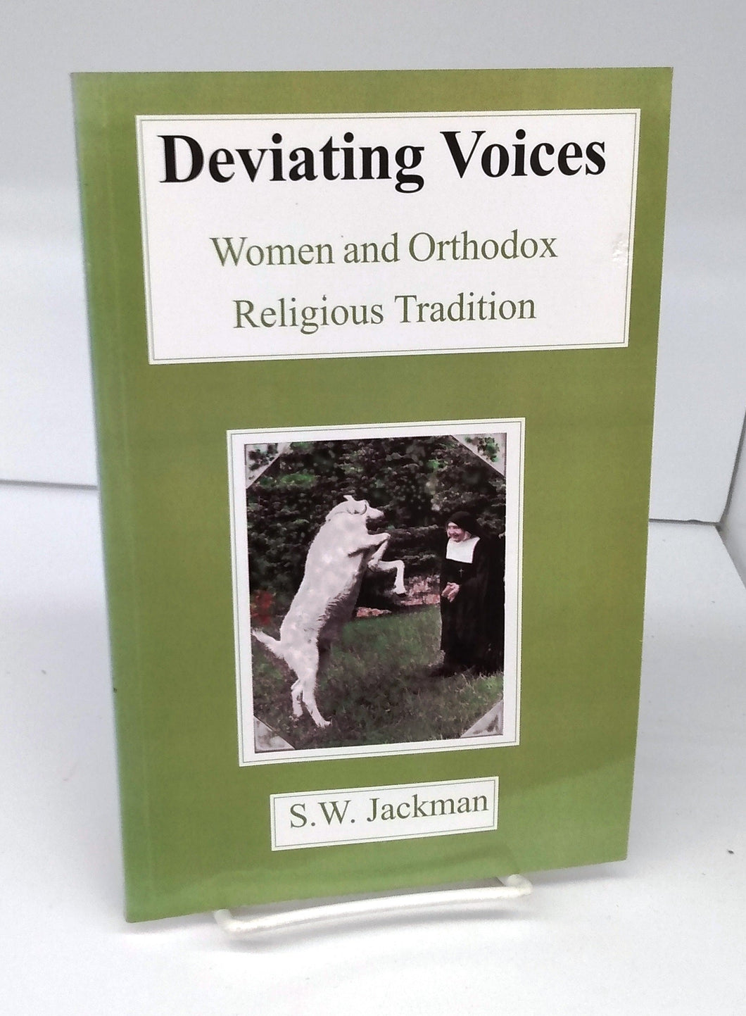 Deviating Voices: Women and Orthodox Religious Tradition