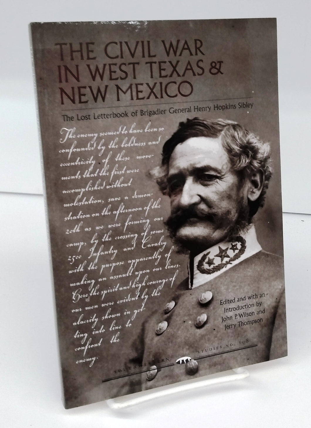 The Civil War in West Texas & New Mexico: The Lost Letterbook of Brigadier General Henry Hopkins Sibley