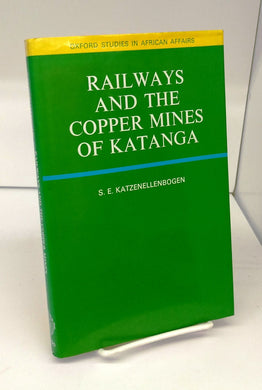 Railways and the Copper Mines of Katanga