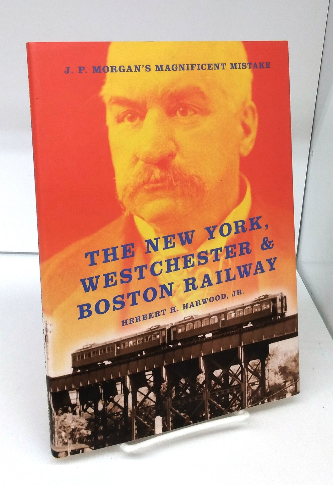 The New York, Westchester & Boston Railway: J. P. Morgan's Magnificent Mistake