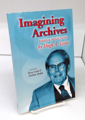 Imagining Archives: Essays & Reflections