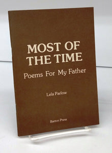 Most Of The Time: Poems For My Father